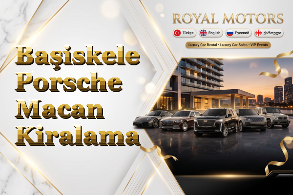 Başiskele Porsche Macan Kiralama