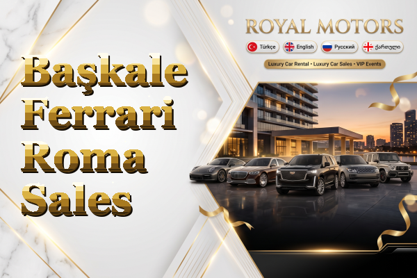 Başkale Ferrari Roma Sales