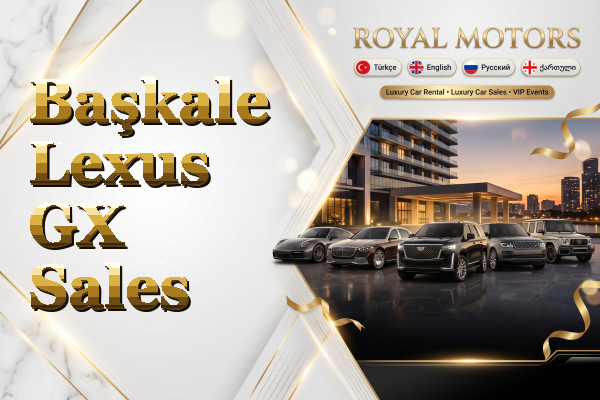 Başkale Lexus GX Sales