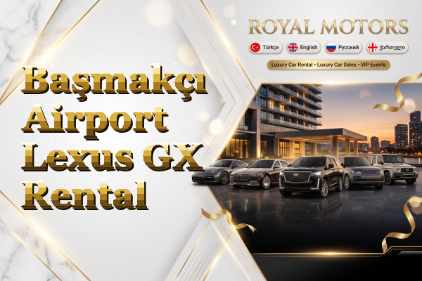 Başmakçı Airport Lexus GX Rental