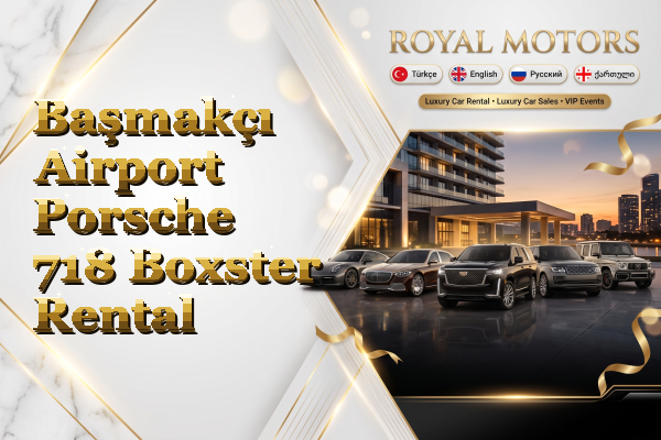 Başmakçı Airport Porsche 718 Boxster Rental