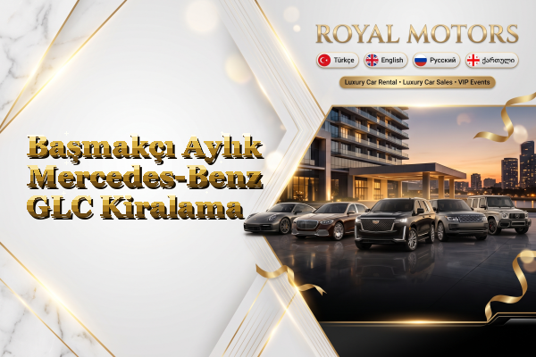 Başmakçı Aylık Mercedes-Benz GLC Kiralama