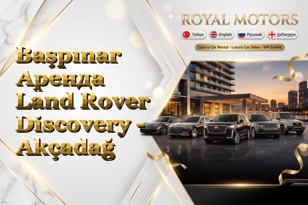 Başpınar Аренда Land Rover Discovery - Akçadağ