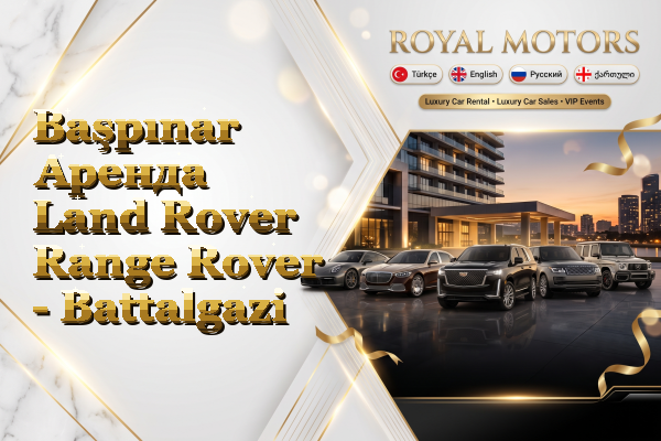Başpınar Аренда Land Rover Range Rover - Battalgazi