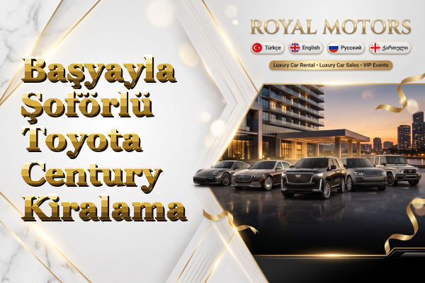 Başyayla Şoförlü Toyota Century Kiralama