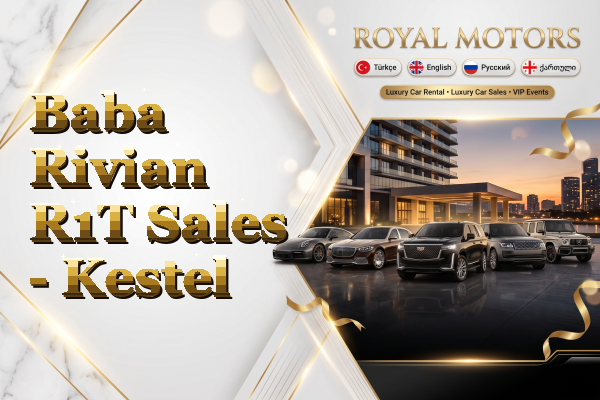Baba Rivian R1T Sales - Kestel