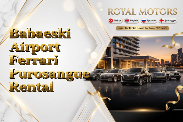 Babaeski Airport Ferrari Purosangue Rental