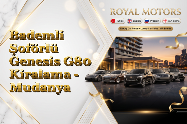 Bademli Şoförlü Genesis G80 Kiralama - Mudanya