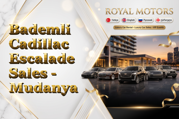 Bademli Cadillac Escalade Sales - Mudanya