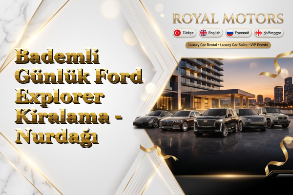 Bademli Günlük Ford Explorer Kiralama - Nurdağı