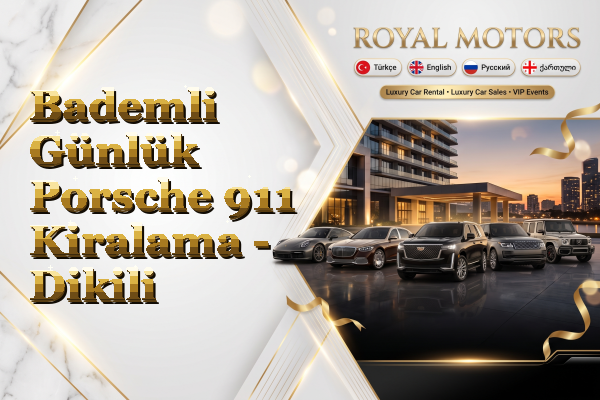 Bademli Günlük Porsche 911 Kiralama - Dikili