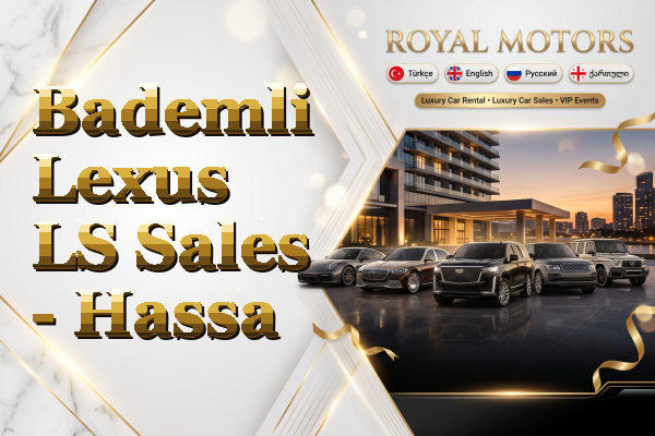 Bademli Lexus LS Sales - Hassa