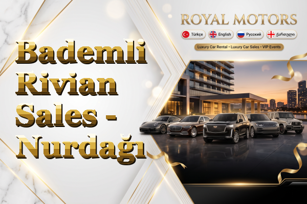 Bademli Rivian Sales - Nurdağı