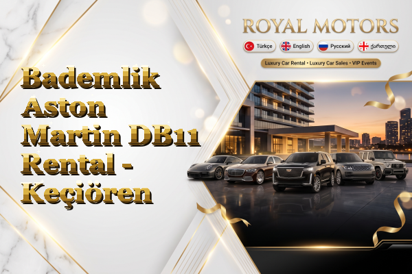Bademlik Aston Martin DB11 Rental - Keçiören
