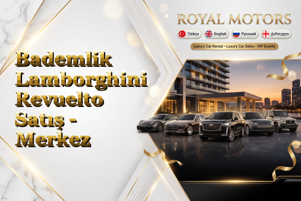 Bademlik Lamborghini Revuelto Satış - Merkez