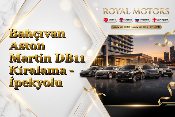 Bahçıvan Aston Martin DB11 Kiralama - İpekyolu