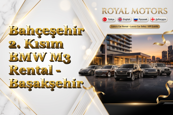 Bahçeşehir 2. Kısım BMW M3 Rental - Başakşehir