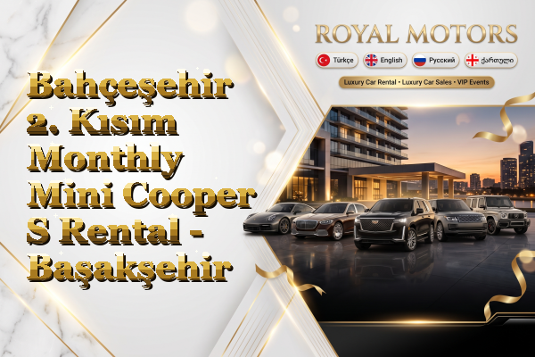 Bahçeşehir 2. Kısım Monthly Mini Cooper S Rental - Başakşehir