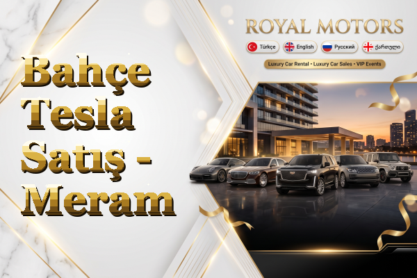 Bahçe Tesla Satış - Meram