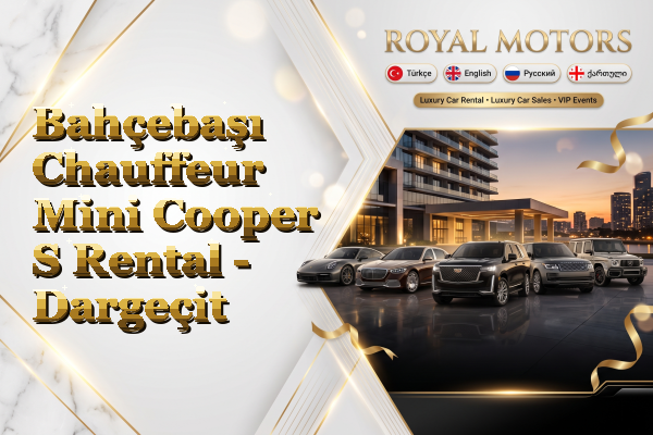 Bahçebaşı Chauffeur Mini Cooper S Rental - Dargeçit