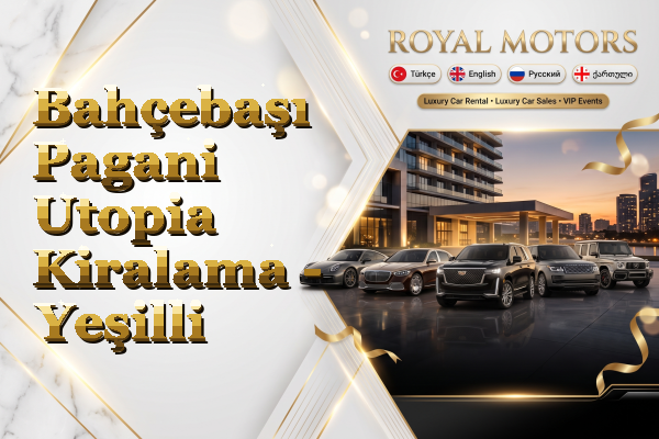 Bahçebaşı Pagani Utopia Kiralama - Yeşilli