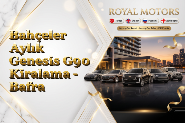 Bahçeler Aylık Genesis G90 Kiralama - Bafra