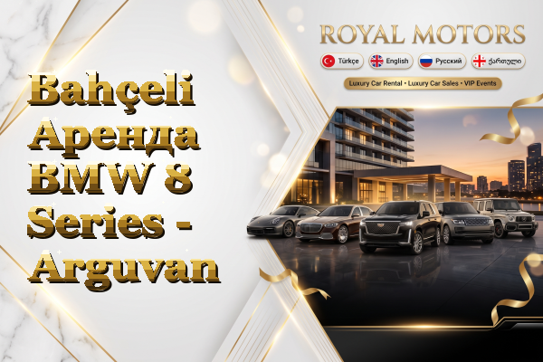 Bahçeli Аренда BMW 8 Series - Arguvan