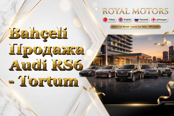 Bahçeli Продажа Audi RS6 - Tortum