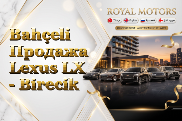 Bahçeli Продажа Lexus LX - Birecik