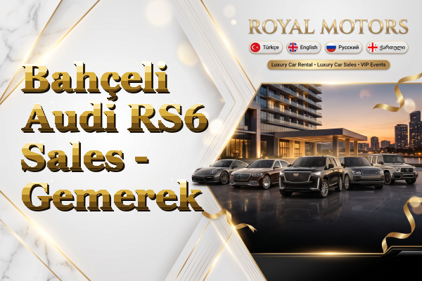 Bahçeli Audi RS6 Sales - Gemerek