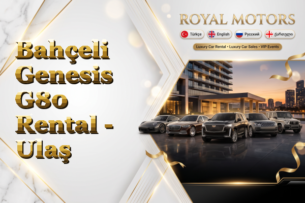 Bahçeli Genesis G80 Rental - Ulaş