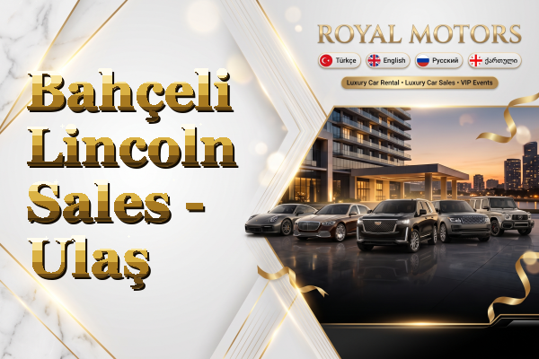 Bahçeli Lincoln Sales - Ulaş