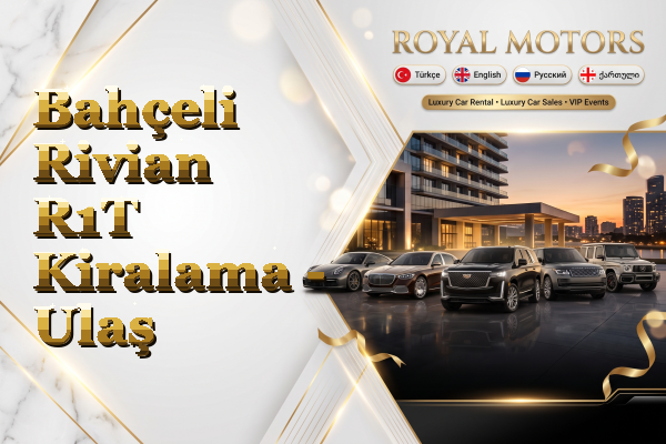 Bahçeli Rivian R1T Kiralama - Ulaş
