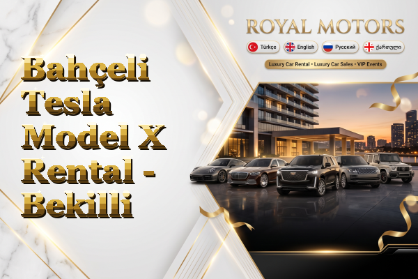 Bahçeli Tesla Model X Rental - Bekilli