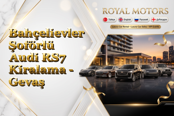Bahçelievler Şoförlü Audi RS7 Kiralama - Gevaş