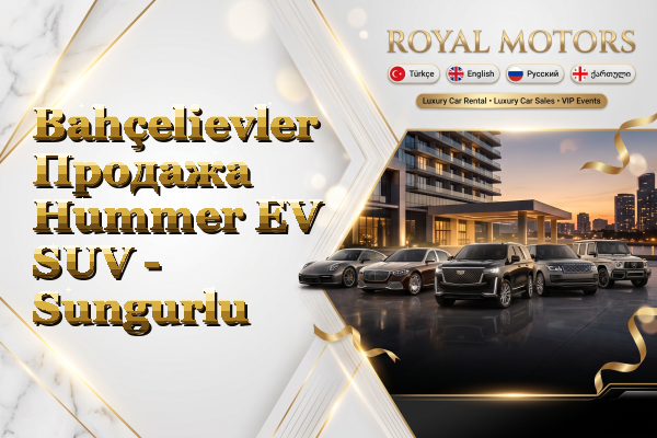Bahçelievler Продажа Hummer EV SUV - Sungurlu