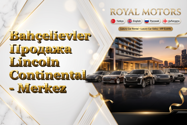 Bahçelievler Продажа Lincoln Continental - Merkez