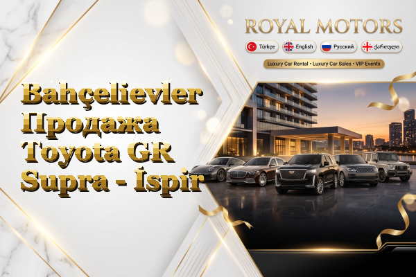 Bahçelievler Продажа Toyota GR Supra - İspir