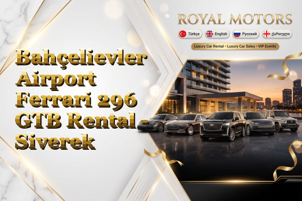 Bahçelievler Airport Ferrari 296 GTB Rental - Siverek