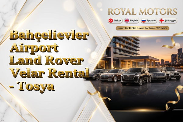 Bahçelievler Airport Land Rover Velar Rental - Tosya