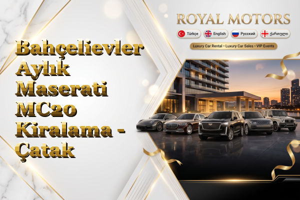 Bahçelievler Aylık Maserati MC20 Kiralama - Çatak