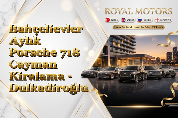 Bahçelievler Aylık Porsche 718 Cayman Kiralama - Dulkadiroğlu