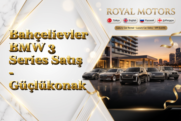 Bahçelievler BMW 3 Series Satış - Güçlükonak