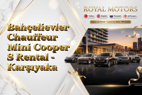 Bahçelievler Chauffeur Mini Cooper S Rental - Karşıyaka