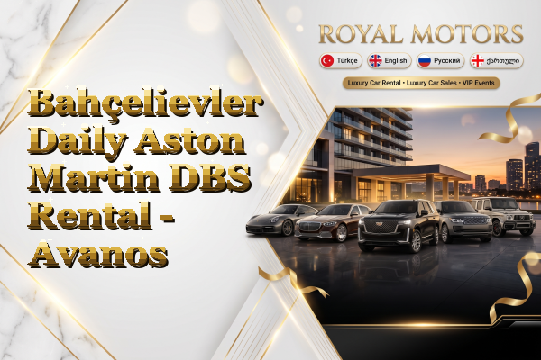 Bahçelievler Daily Aston Martin DBS Rental - Avanos