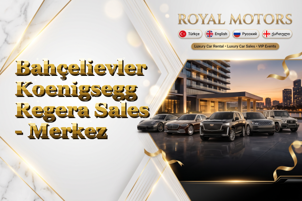 Bahçelievler Koenigsegg Regera Sales - Merkez