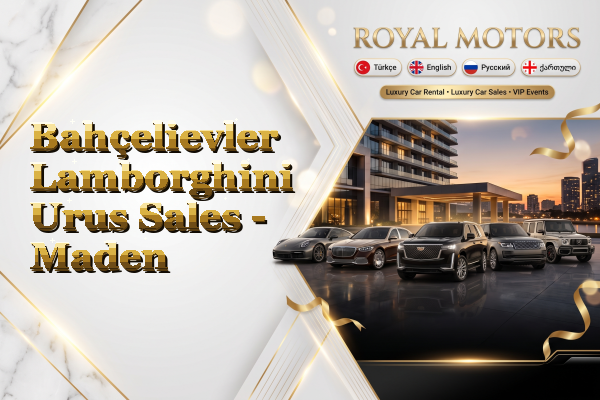 Bahçelievler Lamborghini Urus Sales - Maden