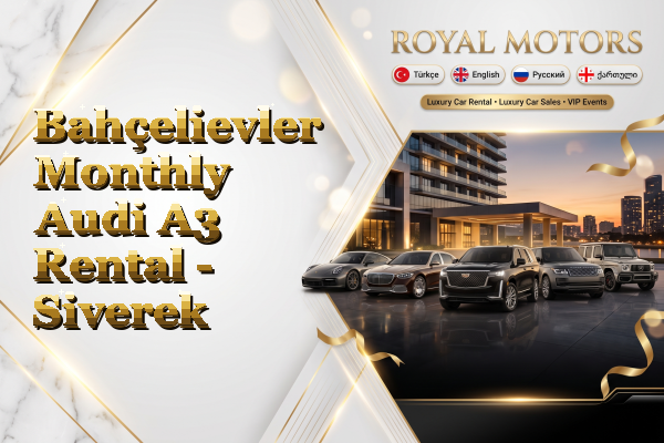 Bahçelievler Monthly Audi A3 Rental - Siverek