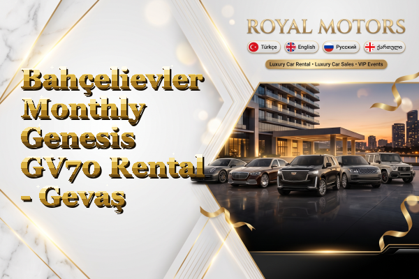 Bahçelievler Monthly Genesis GV70 Rental - Gevaş