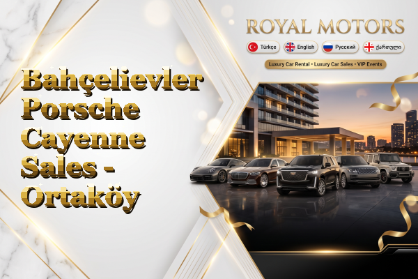 Bahçelievler Porsche Cayenne Sales - Ortaköy